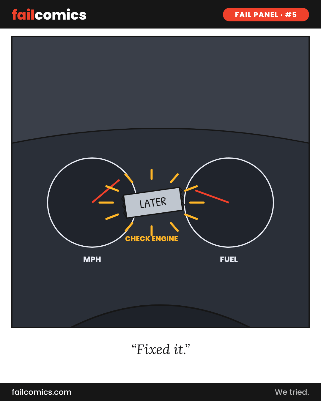 Single-panel cartoon of a car dashboard where the glowing check engine light is covered with a strip of tape labeled LATER.